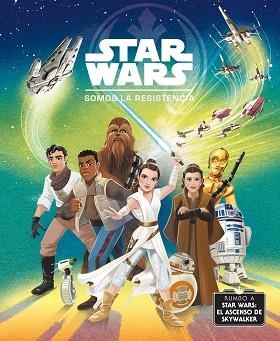 RUMBO A STAR WARS:EL ASCENSO DE SKYWALKER.SOMOS LA RESISTENCIA | 9788408217763 | Llibreria Geli - Llibreria Online de Girona - Comprar llibres en català i castellà