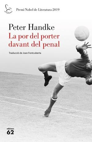 LA POR DEL PORTER DAVANT DEL PENAL | 9788429778267 | HANDKE,PETER | Libreria Geli - Librería Online de Girona - Comprar libros en catalán y castellano