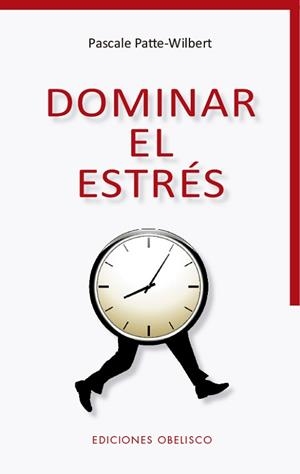 DOMINAR EL ESTRÉS | 9788491115168 | PATTE-WILBERT,PASCALE | Libreria Geli - Librería Online de Girona - Comprar libros en catalán y castellano
