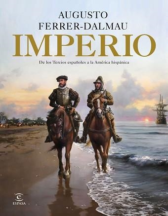 IMPERIO.DE LOS TERCIOS ESPAÑOLES A LA AMÉRICA HISPÁNICA | 9788467057522 | FERRER-DALMAU,AUGUSTO | Llibreria Geli - Llibreria Online de Girona - Comprar llibres en català i castellà