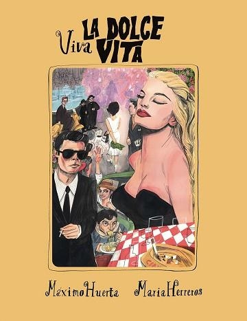 VIVA LA DOLCE VITA | 9788417858421 | HUERTA,MÁXIMO/HERREROS,MARIA | Libreria Geli - Librería Online de Girona - Comprar libros en catalán y castellano