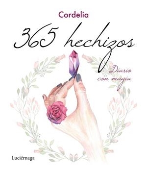 365 HECHIZOS.DIARIO CON MAGIA | 9788417371920 | CORDELIA | Libreria Geli - Librería Online de Girona - Comprar libros en catalán y castellano