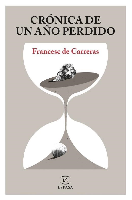CRÓNICA DE UN AÑO PERDIDO | 9788467058079 | DE CARRERAS,FRANCESC | Libreria Geli - Librería Online de Girona - Comprar libros en catalán y castellano