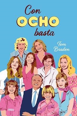 CON OCHO BASTA | 9788427216877 | BRADEN,TOM | Libreria Geli - Librería Online de Girona - Comprar libros en catalán y castellano