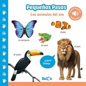 PEQUEÑOS PASOS.LOS ANIMALES DEL ZOO  | 9789403214870 | Libreria Geli - Librería Online de Girona - Comprar libros en catalán y castellano