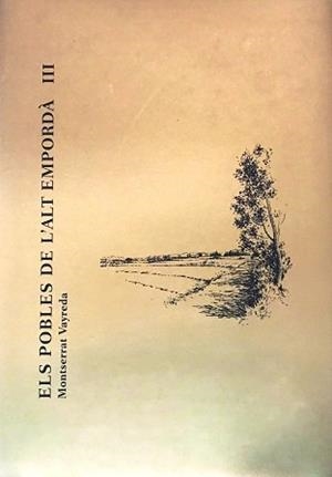 ELS POBLES DE L'ALT EMPORDÀ-3 | 9788412001730 | VAYREDA,MONTSERRAT | Llibreria Geli - Llibreria Online de Girona - Comprar llibres en català i castellà
