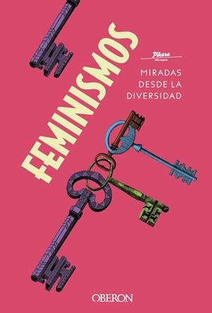FEMINISMOS.MIRADAS DESDE LA DIVERSIDAD | 9788441542044 | PÍKARA MAGAZINE | Llibreria Geli - Llibreria Online de Girona - Comprar llibres en català i castellà
