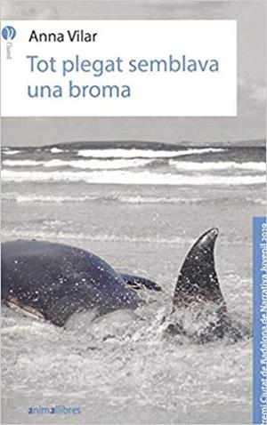 TOT PLEGAT SEMBLAVA UNA BROMA | 9788417599454 | VILAR ROCA,ANNA | Libreria Geli - Librería Online de Girona - Comprar libros en catalán y castellano