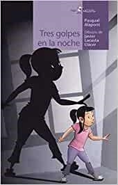 TRES GOLPES EN LA NOCHE | 9788491423591 | ALAPONT RAMON,PASQUAL | Libreria Geli - Librería Online de Girona - Comprar libros en catalán y castellano