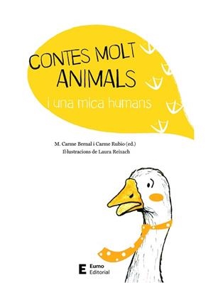 CONTES MOLT ANIMALS I UNA MICA HUMANS | 9788497666794 | BERNAL CREUS,M.CARME/RUBIO LARRAMONA,CARME | Libreria Geli - Librería Online de Girona - Comprar libros en catalán y castellano