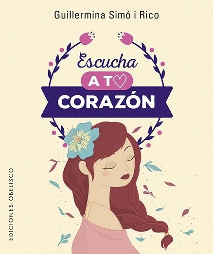 ESCUCHA A TU CORAZÓN+CARTAS | 9788491115342 | SIMÓ RICO,GUILLERMINA | Llibreria Geli - Llibreria Online de Girona - Comprar llibres en català i castellà