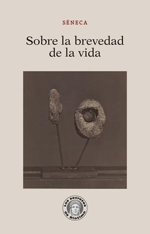 SOBRE LA BREVEDAD DE LA VIDA | 9788417134730 | SÉNECA,LUCIO ANNEO | Libreria Geli - Librería Online de Girona - Comprar libros en catalán y castellano