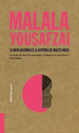 LA MEVA HISTÒRIA ÉS LA HISTÒRIA DE MOLTES NOIES | 9788417440459 | YOUSAFZAI,MALALA | Llibreria Geli - Llibreria Online de Girona - Comprar llibres en català i castellà
