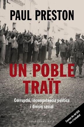 UN POBLE TRAÏT.CORRUPCIÓ,INCOMPETÈNCIA POLÍTICA I DIVISIÓ SOCIAL.ESPANYA DES DEL 1876 FINS ALS NOSTRES DIES | 9788417759513 | PRESTON,PAUL | Llibreria Geli - Llibreria Online de Girona - Comprar llibres en català i castellà