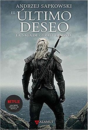 EL ÚLTIMO DESEO(LA SAGA DE GERALT DE RIVIA-1) | 9788498891270 | SAPKOVSKI,ANDRZEJ | Libreria Geli - Librería Online de Girona - Comprar libros en catalán y castellano