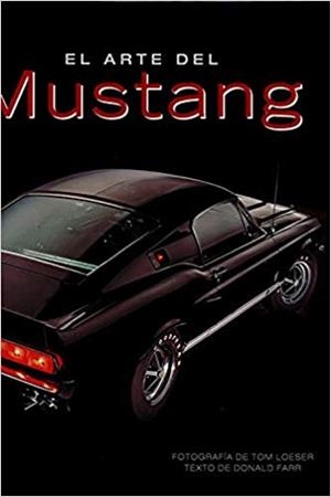 EL ARTE DEL MUSTANG | 9788417452261 | Llibreria Geli - Llibreria Online de Girona - Comprar llibres en català i castellà