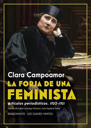 LA FORJA DE UNA FEMINISTA.ARTÍCULOS PERIODISTICOS.1920-1921 | 9788417950484 | CAMPOAMOR,CLARA | Libreria Geli - Librería Online de Girona - Comprar libros en catalán y castellano
