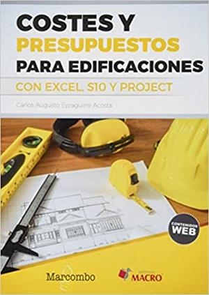 COSTES Y PRESUPUESTOS PARA EDIFICACIONES CON EXCEL,S10 Y PROJECT  2010 | 9788426727220 | EYZAGUIRRE ACOSTA,CARLOS | Llibreria Geli - Llibreria Online de Girona - Comprar llibres en català i castellà