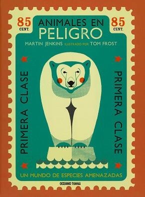ANIMALES EN PELIGRO.UN MUNDO DE ESPECIES AMENAZADAS | 9786075279398 | JENKINS,MARTIN/FROST,TOM | Libreria Geli - Librería Online de Girona - Comprar libros en catalán y castellano