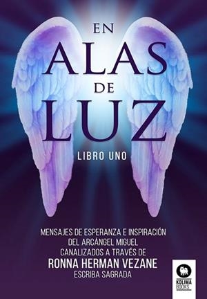 EN ALAS DE LUZ.LIBRO UNO | 9788417566715 | HERMAN VEZANE,RONNA | Llibreria Geli - Llibreria Online de Girona - Comprar llibres en català i castellà