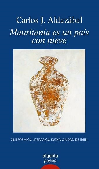 MAURITANIA ES UN PAÍS CON NIEVE | 9788491892861 | ALDAZÁBAL,CARLOS J. | Llibreria Geli - Llibreria Online de Girona - Comprar llibres en català i castellà