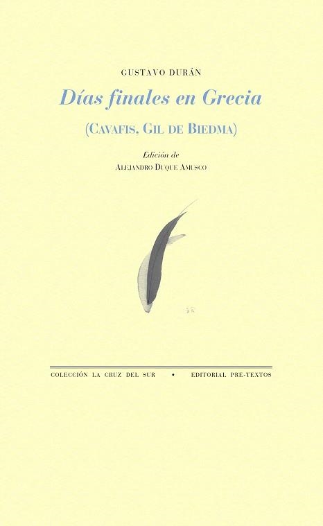 DÍAS FINALES EN GRECIA.CAVAFIS, GIL DE BIEDMA | 9788417830953 | DURÁN,GUSTAVO | Libreria Geli - Librería Online de Girona - Comprar libros en catalán y castellano