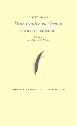 DÍAS FINALES EN GRECIA.CAVAFIS, GIL DE BIEDMA | 9788417830953 | DURÁN,GUSTAVO | Libreria Geli - Librería Online de Girona - Comprar libros en catalán y castellano