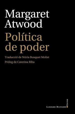 POLÍTICA DE PODER | 9788417833206 | ATWOOD,MARGARET | Llibreria Geli - Llibreria Online de Girona - Comprar llibres en català i castellà