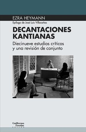DECANTACIONES KANTIANAS.DIECINUEVE ESTUDIOS CRÍTICOS Y UNA VISIÓN DE CONJUNTO | 9788418093043 | HEYMANN,EZRA | Libreria Geli - Librería Online de Girona - Comprar libros en catalán y castellano