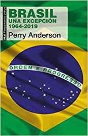 BRASIL.UNA EXCEPCIÓN 1964-2019 | 9788446047971 | ANDERSON,PERRY | Llibreria Geli - Llibreria Online de Girona - Comprar llibres en català i castellà