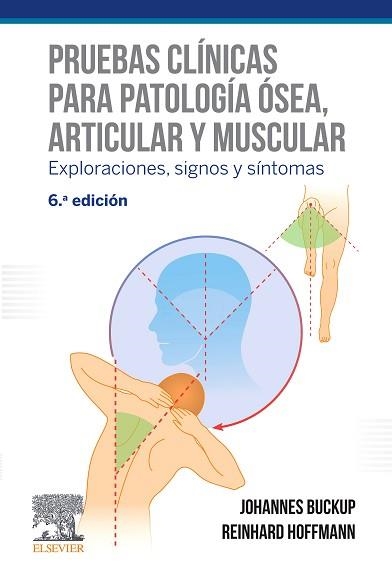 PRUEBAS CLÍNICAS PARA PATOLOGÍA ÓSEA, ARTICULAR Y MUSCULAR (6ª ED.) | 9788491134886 | BUCKUP,JOHANNES | Libreria Geli - Librería Online de Girona - Comprar libros en catalán y castellano