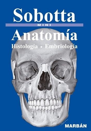 SOBOTTA MINI.ANATOMIA,HISTOLOGIA,EMBRIOLOGIA | 9788471019493 | Libreria Geli - Librería Online de Girona - Comprar libros en catalán y castellano