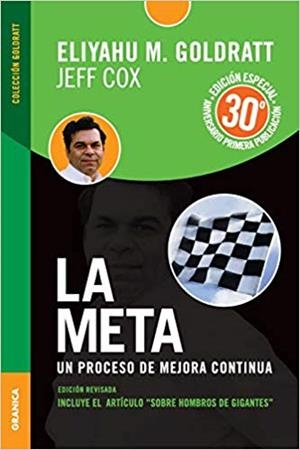 LA META.UN PROCESO DE MEJORA CONTINUA(EDICION ESPECIAL 30 ANIVERSARIO) | 9789506418069 | GOLDRATT,ELIYAHU M./COX,JEFF | Llibreria Geli - Llibreria Online de Girona - Comprar llibres en català i castellà