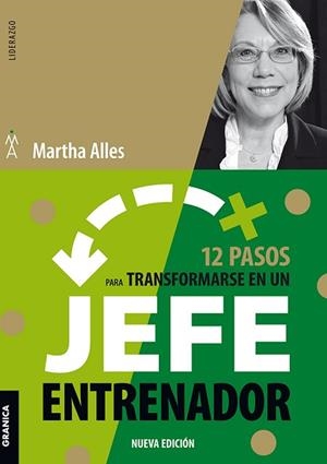 12 PASOS PARA CONVERTIRSE EN UN JEFE ENTRENADOR | 9789506419806 | ALLES,MARTHA | Llibreria Geli - Llibreria Online de Girona - Comprar llibres en català i castellà