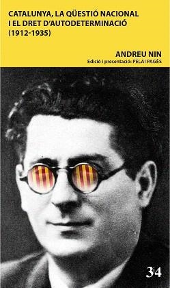 CATALUNYA,LA QÜESTIÓ NACIONAL I EL DRET D'AUTODETERMINACIÓ(1912-1935) | 9788417469054 | NIN,ANDREU | Libreria Geli - Librería Online de Girona - Comprar libros en catalán y castellano