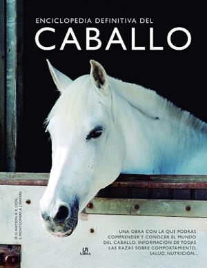 ENCICLOPEDIA DEFINITIVA DEL CABALLO | 9788466239196 | GORDON WATSON,MARY/LYON,RUSSELL/MONTGOMERY,SUE | Llibreria Geli - Llibreria Online de Girona - Comprar llibres en català i castellà