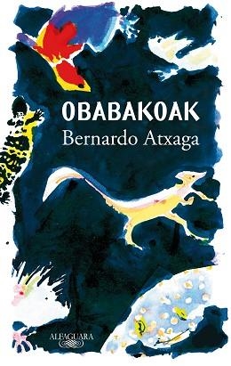 OBABAKOAK | 9788420454368 | ATXAGA,BERNARDO | Libreria Geli - Librería Online de Girona - Comprar libros en catalán y castellano
