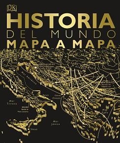 HISTORIA DEL MUNDO MAPA A MAPA | 9780241414392 | Libreria Geli - Librería Online de Girona - Comprar libros en catalán y castellano