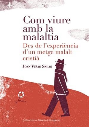 COM VIURE AMB LA MALALTIA | 9788498839784 | VIÑAS SALAS,JOAN | Libreria Geli - Librería Online de Girona - Comprar libros en catalán y castellano