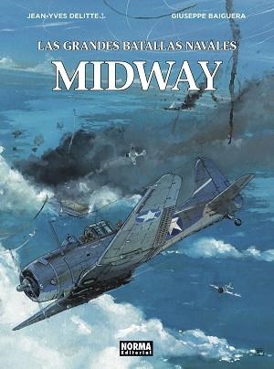 LAS GRANDES BATALLAS NAVALES DE MIDWAY | 9788467940138 | DELITTE,JEAN YVES | Llibreria Geli - Llibreria Online de Girona - Comprar llibres en català i castellà