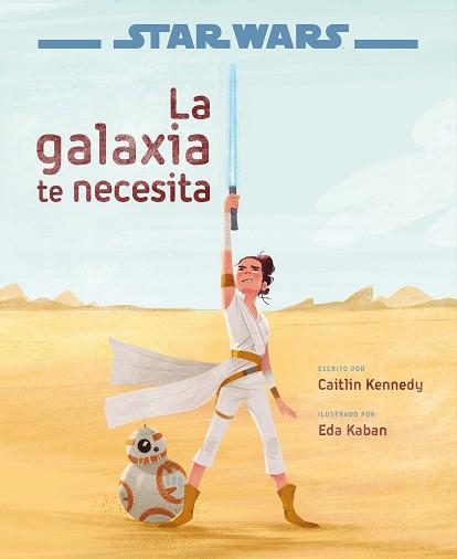 STAR WARS:EL ASCENSO DE SKYWALKER.LA GALAXIA TE NECESITA | 9788408217770 | Llibreria Geli - Llibreria Online de Girona - Comprar llibres en català i castellà