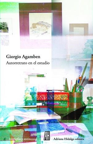 AUTORRETRATO EN EL ESTUDIO | 9788416287376 | AGAMBEN,GIORGIO | Llibreria Geli - Llibreria Online de Girona - Comprar llibres en català i castellà