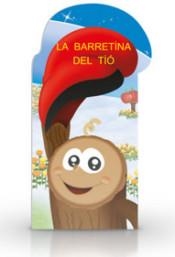 LA BARRETINA DEL TIÓ | 9788478878123 | Llibreria Geli - Llibreria Online de Girona - Comprar llibres en català i castellà