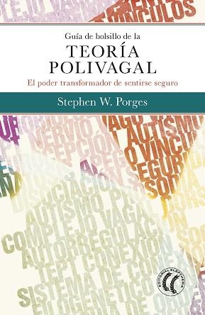 GUÍA DE BOLSILLO DE LA TEORÍA POLIVAGAL | 9788494878886 | PORGES,STEPHEN W. | Libreria Geli - Librería Online de Girona - Comprar libros en catalán y castellano