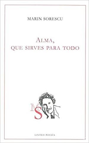 ALMA,QUE SIRVES PARA TODO | 9788412005806 | SORESCU,MARIN | Llibreria Geli - Llibreria Online de Girona - Comprar llibres en català i castellà