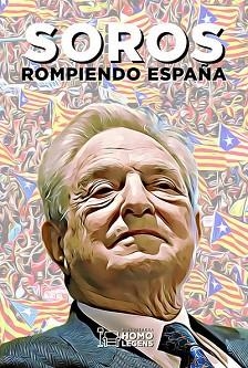 SOROS.ROMPIENDO ESPAÑA | 9788417407605 | DE CASTRO,JUAN ANTONIO/FERRER,AURORA | Llibreria Geli - Llibreria Online de Girona - Comprar llibres en català i castellà