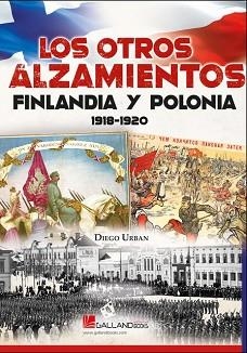 LOS OTROS ALZAMIENTOS NACIONALES.FINLANDIA Y POLONIA(1918-1920) | 9788417816070 | URBAN,DIEGO | Libreria Geli - Librería Online de Girona - Comprar libros en catalán y castellano