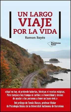 UN LARGO VIAJE POR LA VIDA | 9788417886400 | BAYÉS, RAMÓN | Llibreria Geli - Llibreria Online de Girona - Comprar llibres en català i castellà