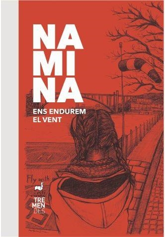 ENS ENDUREM EL VENT | 9788412013634 | NAMINA | Libreria Geli - Librería Online de Girona - Comprar libros en catalán y castellano