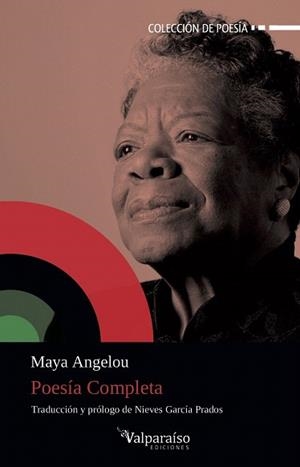 POESÍA COMPLETA | 9788418082115 | ANGELOU,MAYA | Llibreria Geli - Llibreria Online de Girona - Comprar llibres en català i castellà
